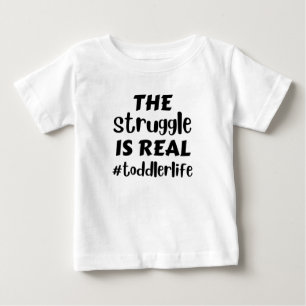 Kampen är det verkliga livet i småbarn t shirt