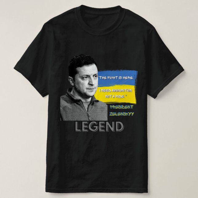 Kampen är här Ukrainas president Zelensky Legen T Shirt (Design framsida)
