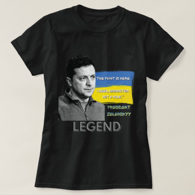 Kampen är här Ukrainas president Zelensky Legen T Shirt (Design framsida)