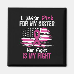 Kampen är min kamp i Bära Rosa Syster Breast Cance Magnet