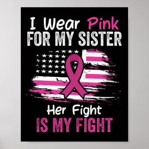 Kampen är min kamp i Bära Rosa Syster Breast Cance Poster