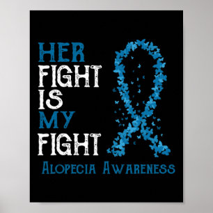 Kampen är min medvetenhet i kampen mot Alopecia Poster