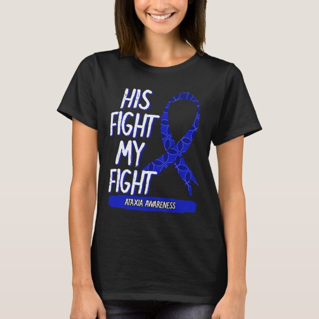 Kampen är mitt problem med Ataxi Moving Disorder S T Shirt (Framsida)