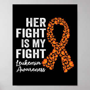 Kampen är mitt stöd för Leukemia Awarenes i kampen Poster