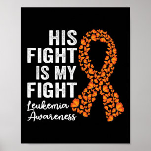 Kampen är mitt stöd för Leukemia Awarenes i kampen Poster