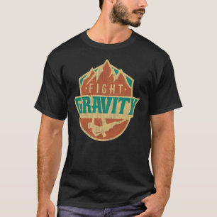 Kampen mot grovhet - klättring i bergsmuren T shir Shirt