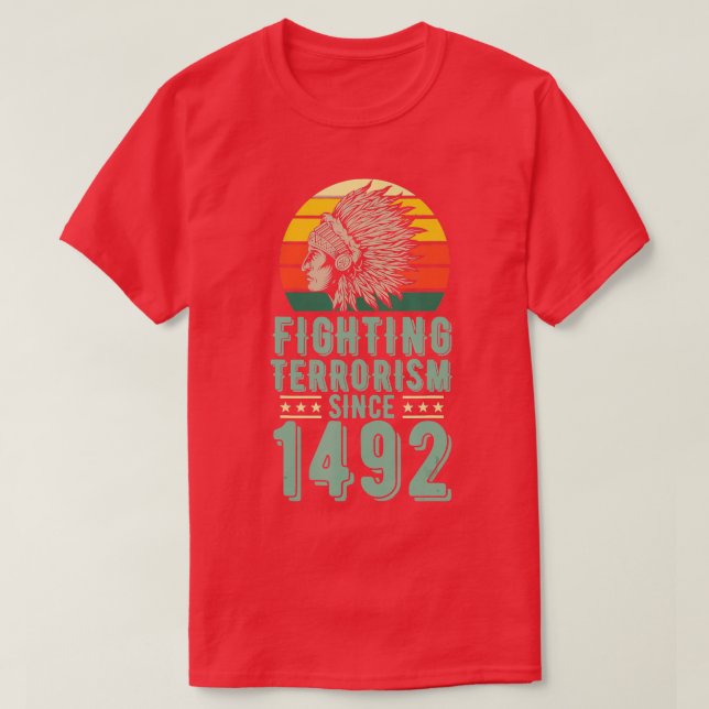 Kampen mot terrorism sedan 1492 t shirt (Design framsida)