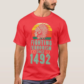 Kampen mot terrorism sedan 1492 t shirt