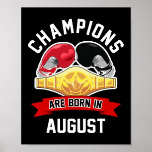 Kampionerna föds i augusti, och sportevenemangets poster