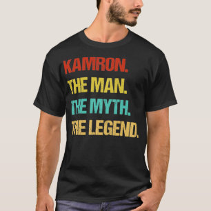 Kamron the Man the Myth the Legend Pullover T Shirt
