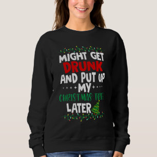 Kan bli berusad och sätta upp min julgran senare t shirt