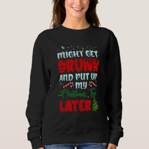 Kan bli berusad och sätta upp min julgran senare t shirt