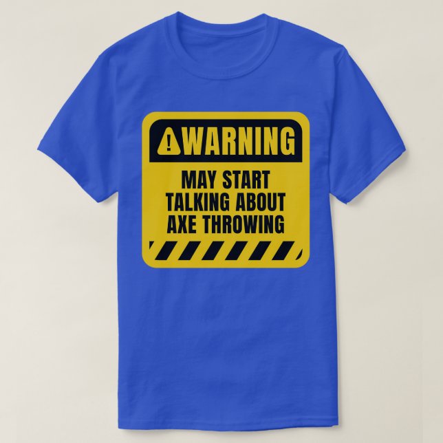Kan börja prata om Ax Throwing Classic TShir T Shirt (Design framsida)