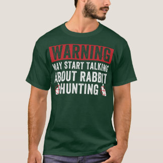 Kan börja prata om Rabbit Hunting Funny Rabbi T Shirt