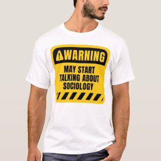 Kan börja prata om sociologi T-Shirt
