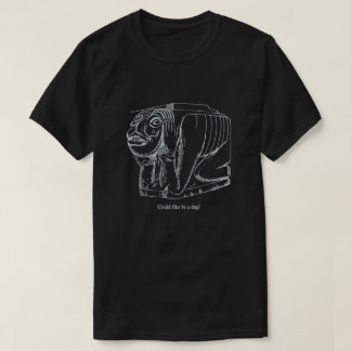 Kan det vara en Hund? T Shirt