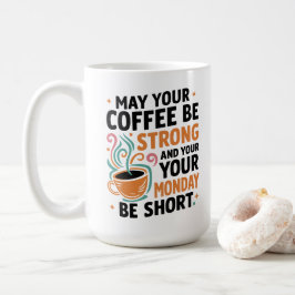 Kan din kaffe vara stark - koffeingåva kaffemugg