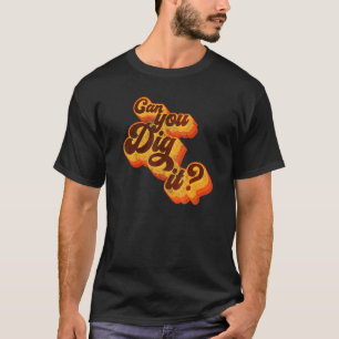 Kan du Gräva Vintagen Retro 70s T Shirt