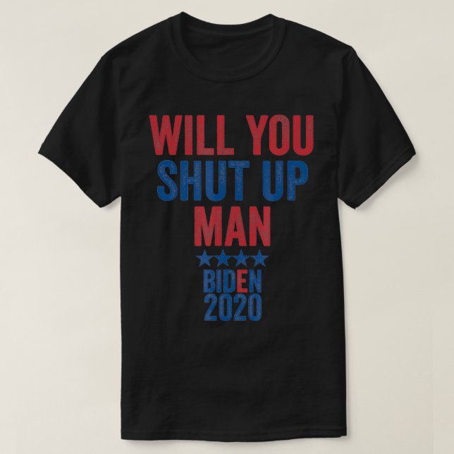 Kan du hålla tyst på mannen Joe Biden 2020? T Shirt (Design framsida)