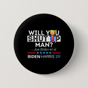 Kan du hålla tyst på mannen Joe Biden Funny Anti T Knapp