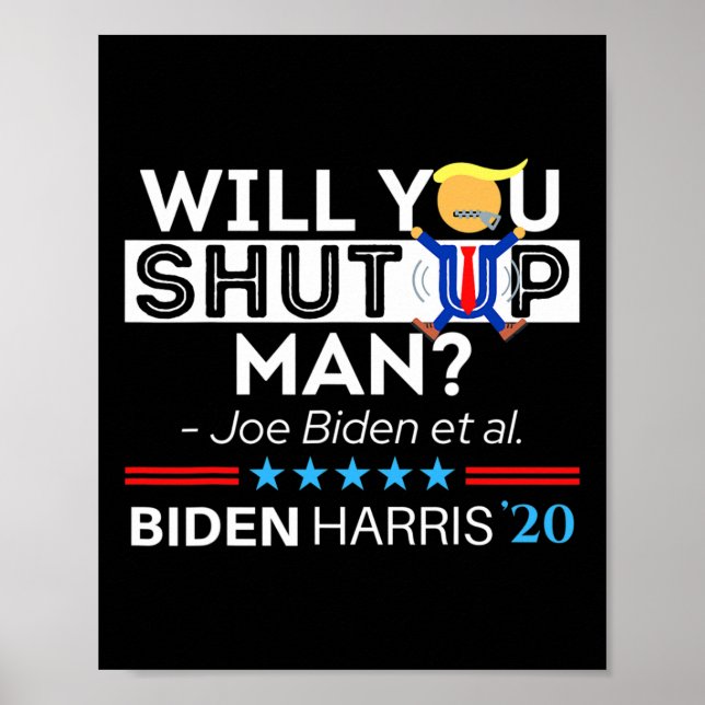Kan du hålla tyst på mannen Joe Biden Funny Anti T Poster (Framsidan)