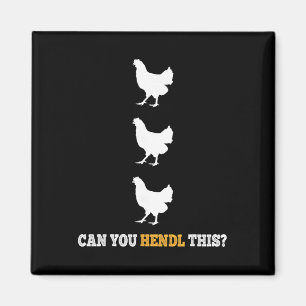 Kan Du Hendl Denna Roliga Kycklingbonde Puns Desig Magnet
