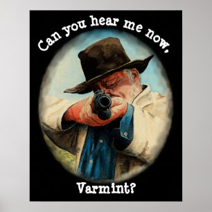 Kan du höra mig nu, Varmint? Poster