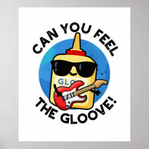 Kan du känna Gloo-ve Funny Glue Pun? Poster