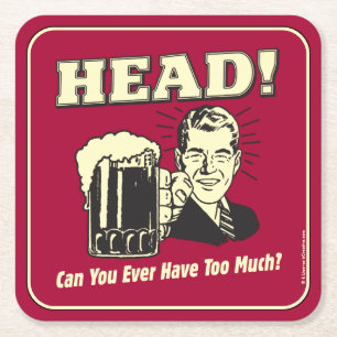 Kan du någonsin ha för mycket? underlägg papper kvadrat