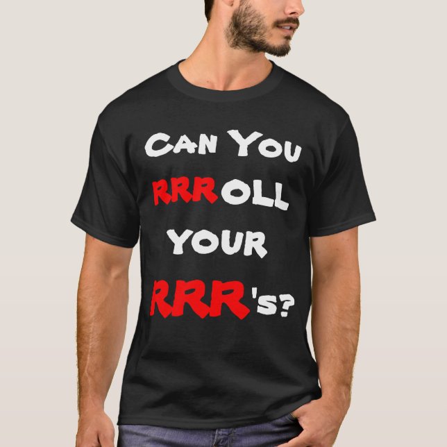 Kan du rrroll dina RRR? Tee Shirt (Framsida)