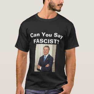 Kan du säga fascist? T-Shirt