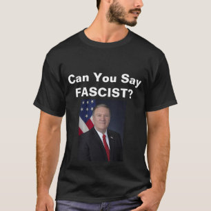 Kan du säga fascist? T-Shirt