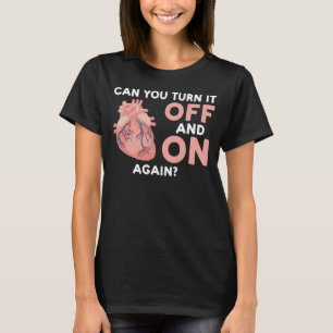 kan du stänga av den och slå på den igen t shirt
