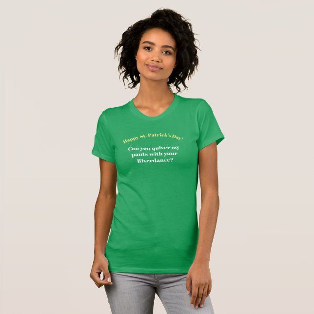 Kan du suga min byxor med din Riverdans? T-shirt (Hel framsida)