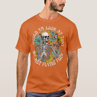 Kan du titta på min sista flygande Fck Skeleton? T Shirt