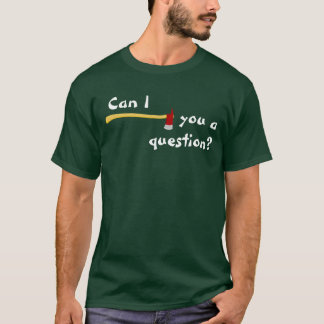 Kan I-yxan dig en ifrågasätta T-shirt