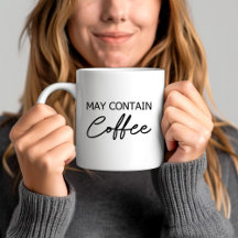 Kan Innehålla Kaffe - Typografi Script Citat