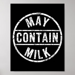Kan innehålla mjölk rolig utsaga matchande coolt f poster