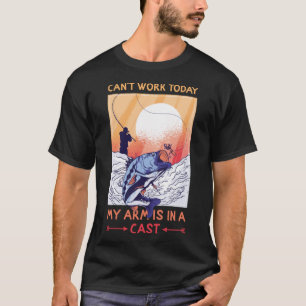 Kan inte arbeta i dag i min Arm i kustfisk T Shirt