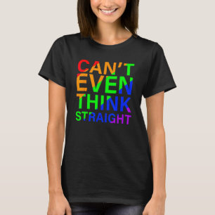 Kan Inte Ens Tänka Rakt Regnbågsfärgad T Shirt