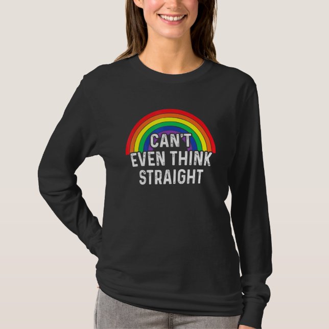 Kan Inte Ens Tänka Rätt Lgbt Pride Månad T Shirt (Framsida)