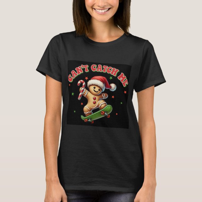 Kan inte fånga mig Ginger Bread Man T-Shirt (Framsida)