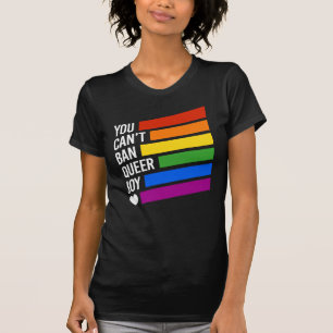 Kan inte förbjuda queer glädje t shirt