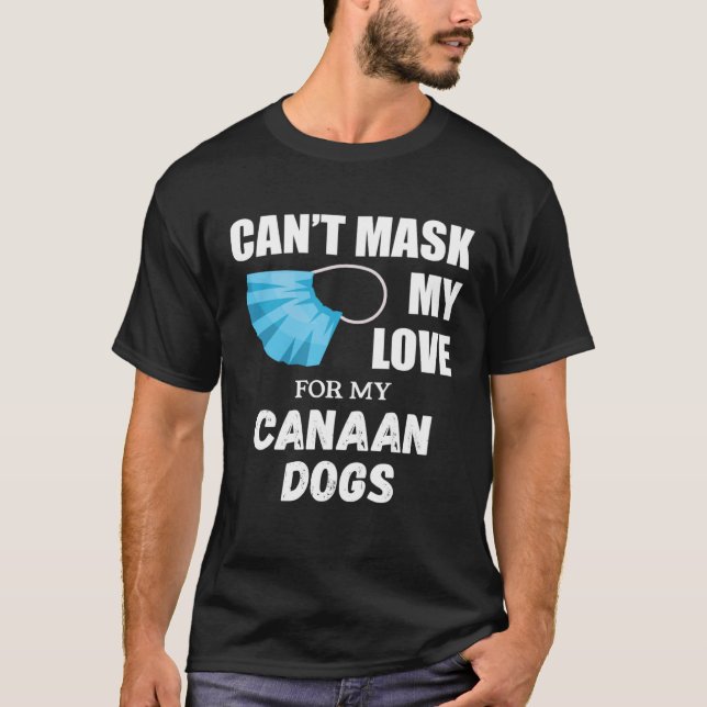 Kan inte fråga min Kärlek om Canaan Hund Hund T Shirt (Framsida)