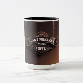 Kan inte fungera utan Coffee Mugg