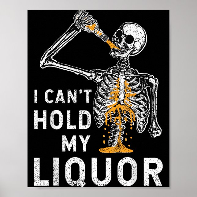 Kan inte hålla sprit rolig skelett Halloween kusli Poster (Framsidan)