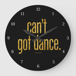 Kan inte. Har Dance. Stor klocka