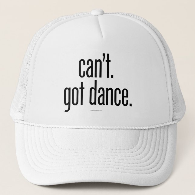 Kan inte. Har Dance. Truckerkeps (Framsida)