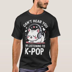Kan Inte Höra Dig JAG Lyssnar På T Shirt