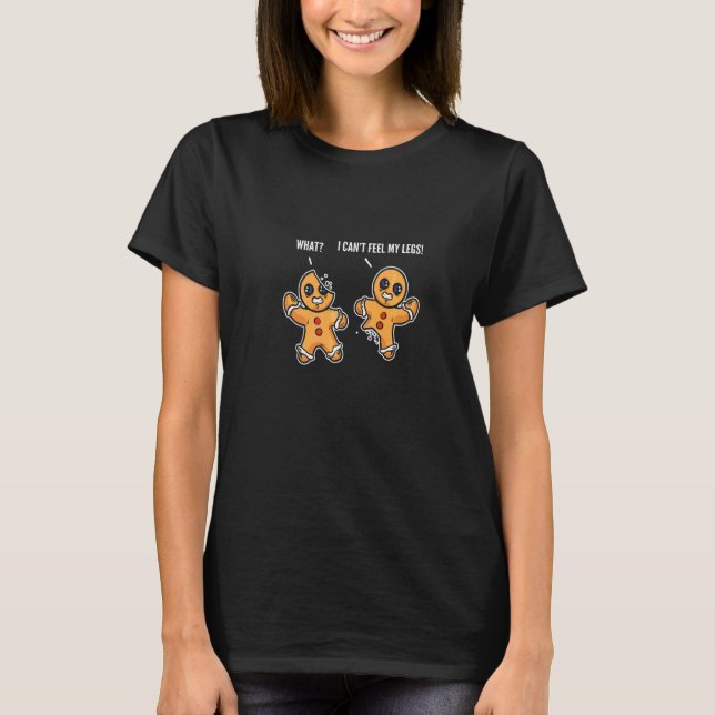 Kan inte känna benen Baker   T Shirt (Framsida)